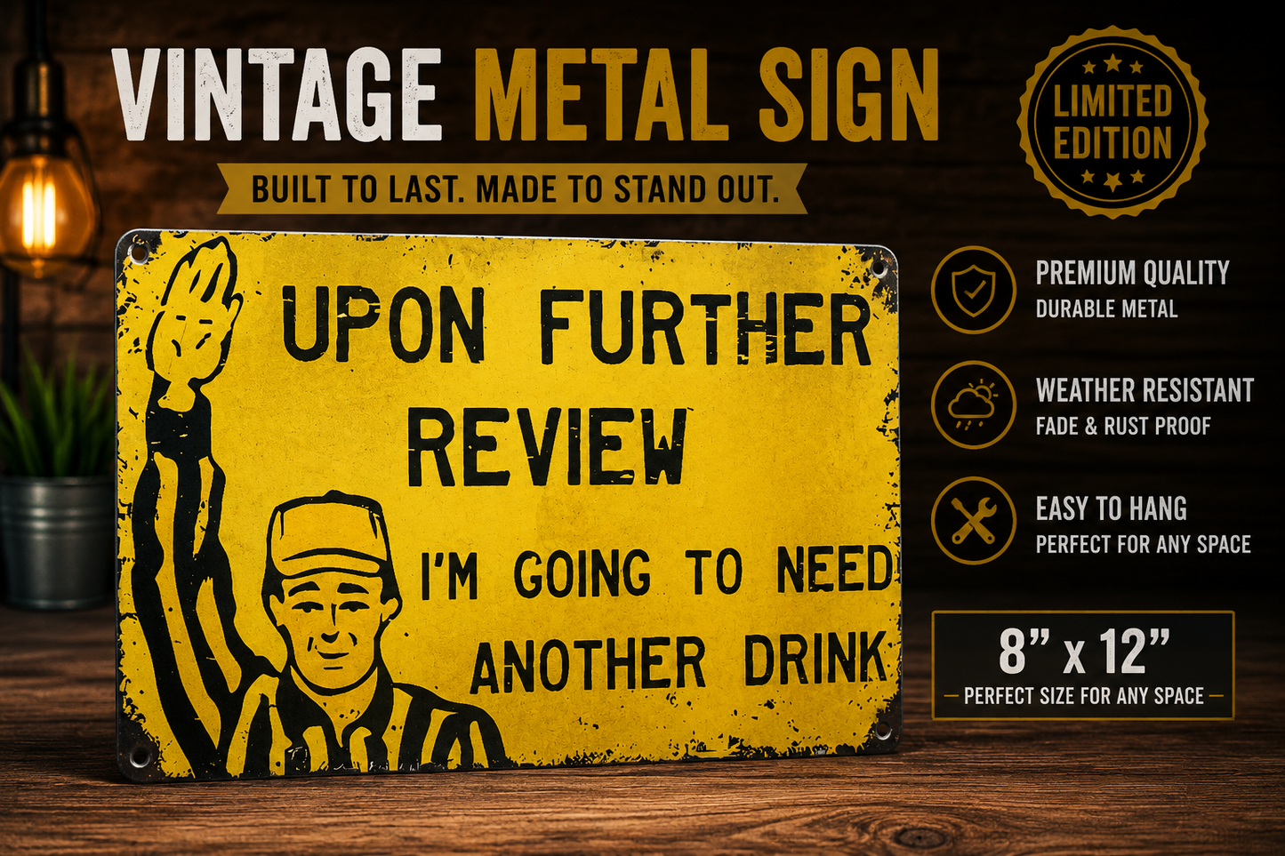Funny Upon Further Review Metal Sign - 8x12 Wall Decor