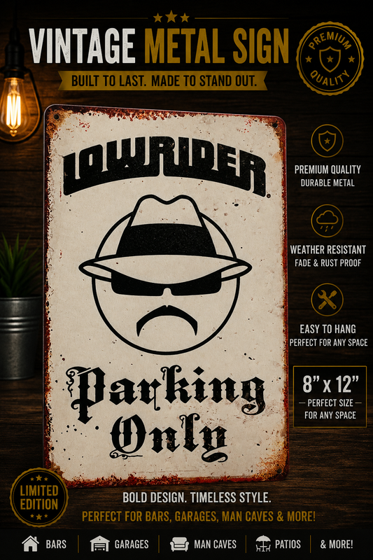 Vintage Lowrider Parking Only Metal Sign - 8x12 Wall Decor